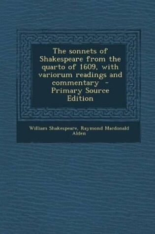 Cover of The Sonnets of Shakespeare from the Quarto of 1609, with Variorum Readings and Commentary