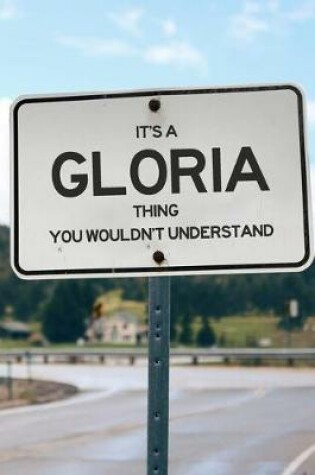 Cover of It's a Gloria Thing You Wouldn't Understand