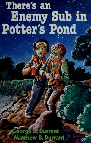 Book cover for There's an Enemy Sub in Potter's Pond