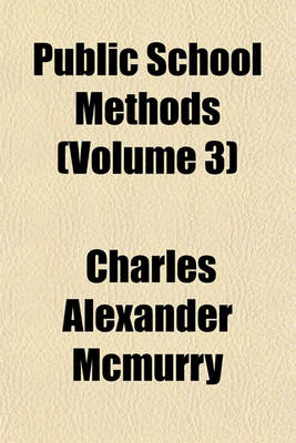 Book cover for Public School Methods (Volume 3)