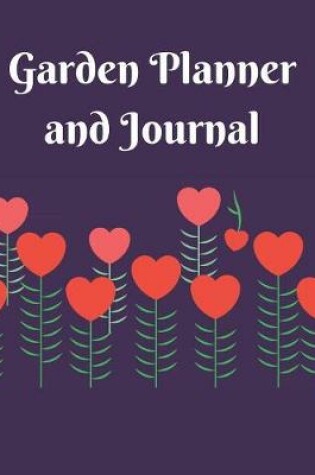 Cover of Garden Planner Journal and Logbook