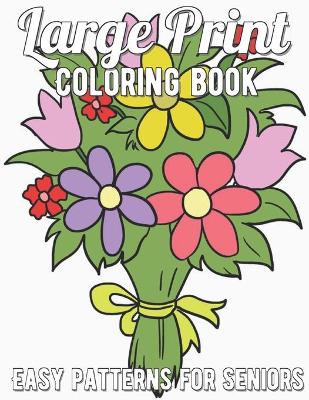 Book cover for Large Print Coloring Book