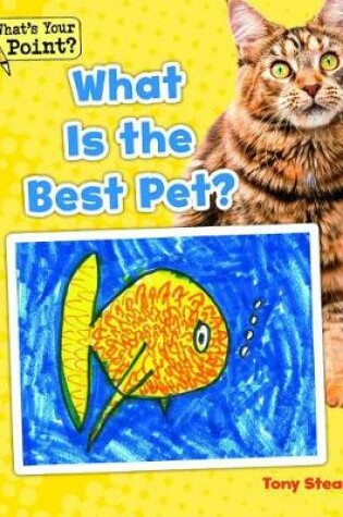 Cover of What Is the Best Pet?