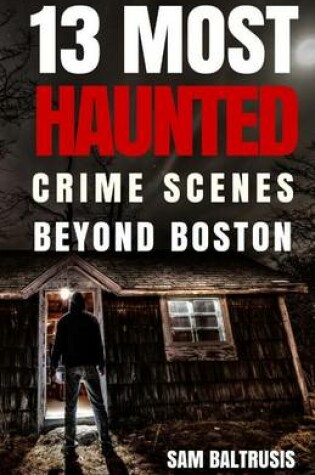 Cover of 13 Most Haunted