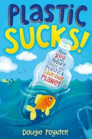 Cover of Plastic Sucks!