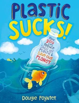 Book cover for Plastic Sucks!