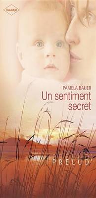 Book cover for Un Sentiment Secret (Harlequin Prelud')