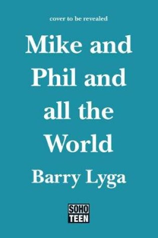 Cover of Mike and Phil and All the World