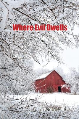 Book cover for Where Evil Dwells