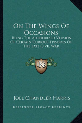 Cover of On the Wings of Occasions