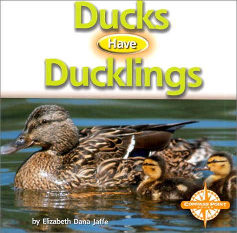 Cover of Ducks Have Ducklings