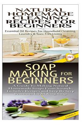 Book cover for Natural Homemade Cleaning Recipes for Beginners & Soap Making for Beginners