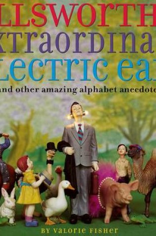 Cover of Ellsworth's Extraordinary Electric Ears and Other