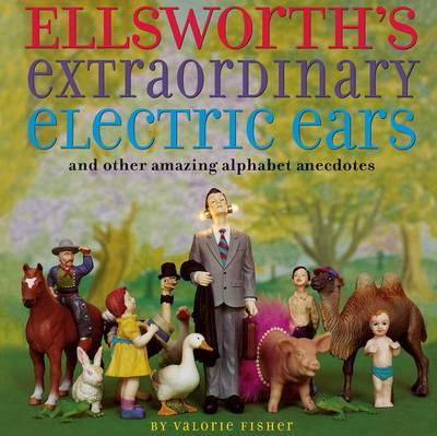 Book cover for Ellsworth's Extraordinary Electric Ears and Other