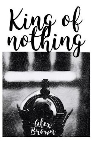 Cover of King of Nothing