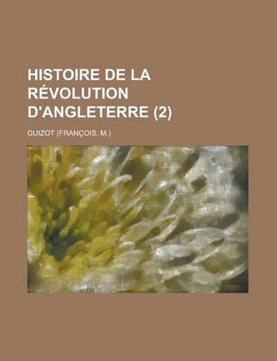 Book cover for Histoire de La Revolution D'Angleterre (2)