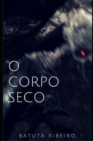 Cover of O Corpo-Seco