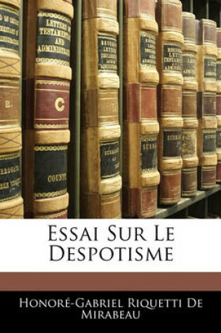 Cover of Essai Sur Le Despotisme