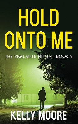 Book cover for Hold Onto Me