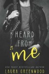 Book cover for Heard From Me