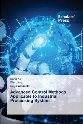 Book cover for Advanced Control Methods Applicable to Industrial Processing System