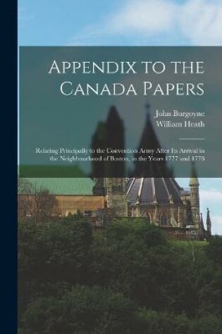 Cover of Appendix to the Canada Papers [microform]