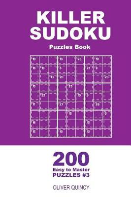 Cover of Killer Sudoku - 200 Easy to Master Puzzles 9x9 (Volume 3)