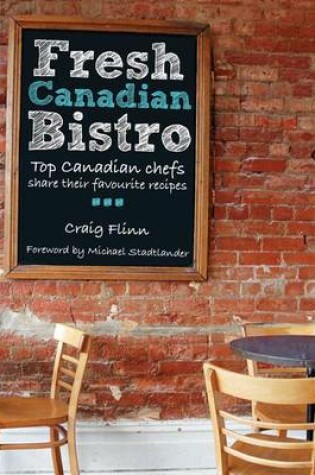 Cover of Fresh Canadian Bistro