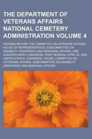 Cover of The Department of Veterans Affairs National Cemetery Administration; Hearing Before the Committee on Veterans' Affairs, House of Representatives, Subc