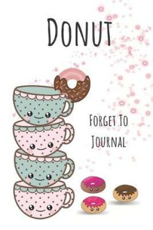 Cover of Donut Forget to Journal