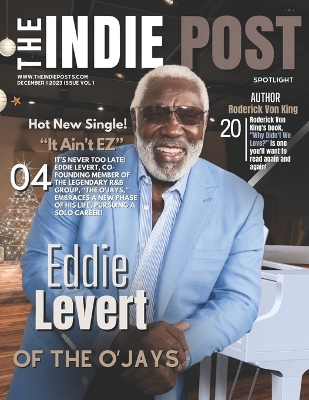 Book cover for The Indie Post Eddie LeVert December 1, 2023 Issue Vol 1