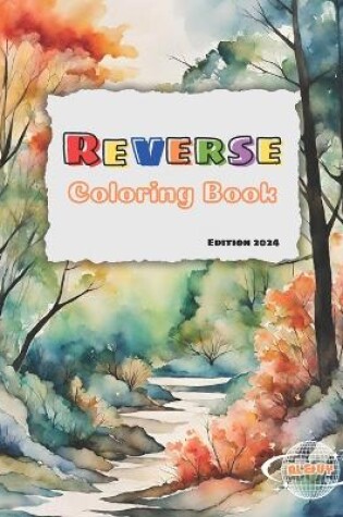 Cover of Reverse Coloring Book Edition 2024