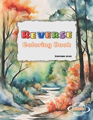 Book cover for Reverse Coloring Book Edition 2024