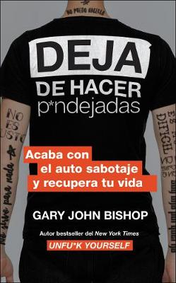 Book cover for Stop Doing That Sh*t \ Deja de Hacer P*ndejadas (Spanish Edition)