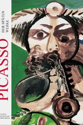 Cover of Picasso - Die Freiheit Der Spaten Werke