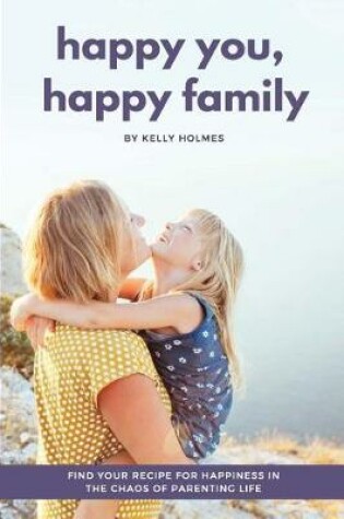 Cover of Happy You, Happy Family