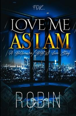 Book cover for Love Me As I Am