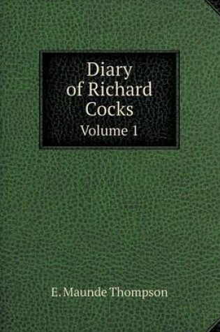 Cover of Diary of Richard Cocks Volume 1