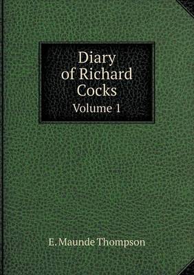 Book cover for Diary of Richard Cocks Volume 1