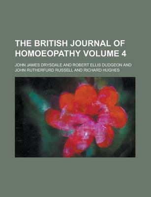 Book cover for The British Journal of Homoeopathy Volume 4