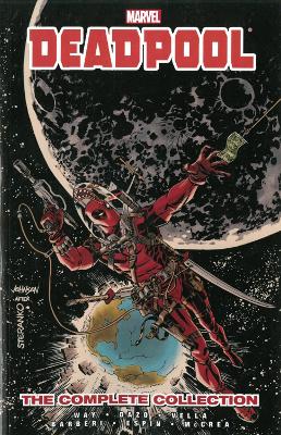 Book cover for Deadpool By Daniel Way: The Complete Collection Volume 3
