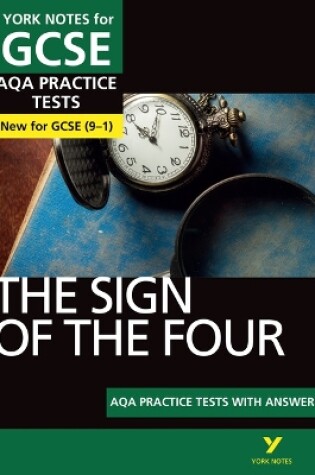 Cover of The Sign of the Four AQA Practice Tests: York Notes for GCSE the best way to practise and feel ready for the 2025 and 2026 exams