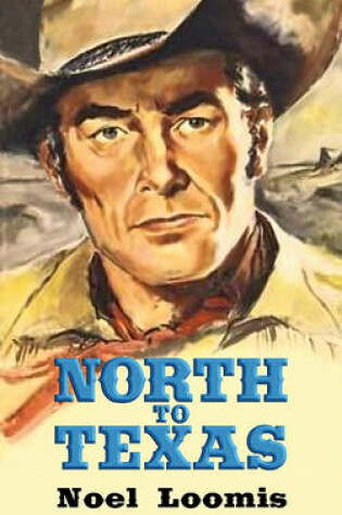 Cover of North To Texas
