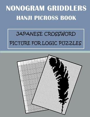 Book cover for Nonogram Griddlers Hanji picross book Japanese crossword picture for logic puzzles