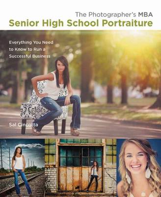 Book cover for The Photographer's MBA, Senior High School Portraiture