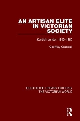 Cover of An Artisan Elite in Victorian Society