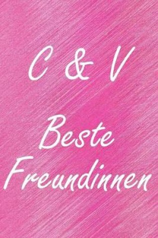 Cover of C & V. Beste Freundinnen