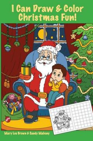 Cover of I Can Draw & Color Christmas Fun!
