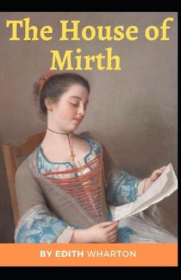 Book cover for The House of Mirth Edith Wharton (Classics Novel, Literature) [Annotated]