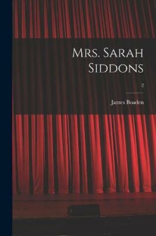 Cover of Mrs. Sarah Siddons; 2